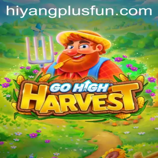 Discover GoHighHarvest: A Journey Through Virtual Agriculture and the Power of Hiyang Plus