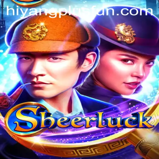 Unraveling the Mystery of Sheerluck: Dive Into The Exciting World of Hiyang Plus