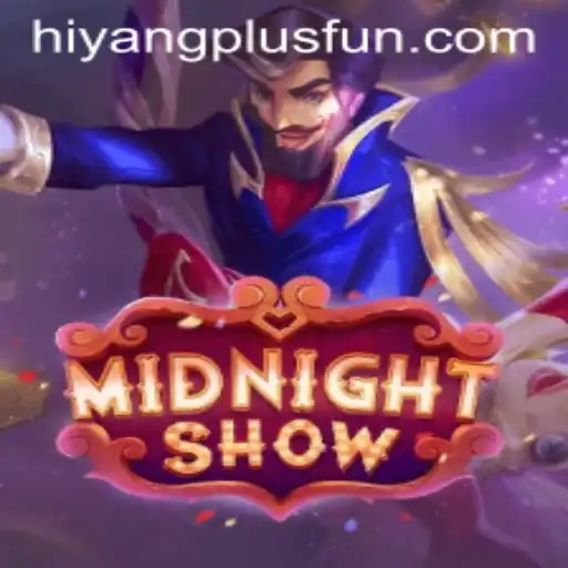 MidnightShow: A Thrilling Gaming Adventure with Hiyang Plus